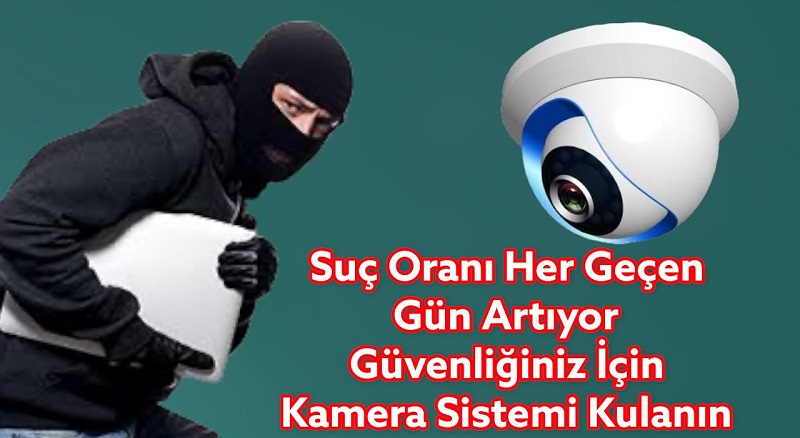 Dünya’da Suç Oranları Artıyor Güvenliğiniz İçin, Kamera Sistemleri Kullanın !